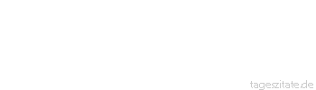 Zitat von Autor b.z.w. Quelle Arabisches Sprichwort Wenn du weit weg bist, kannst du erz&auml;hlen, was dir gef&auml;llt.
 - Tageszitate