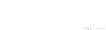 Zitat von Autor b.z.w. Quelle Arabisches Sprichwort Die Katze und die Maus kamen &uuml;berein, die H&auml;user zu verw&uuml;sten.
 - Tageszitate