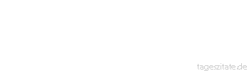 Zitat von Autor b.z.w. Quelle Arabisches Sprichwort Es gibt nichts K&uuml;hneres als den Menschen, nichts Nobleres als den Hahn und nichts Undankbareres als die Frau.
 - Tageszitate