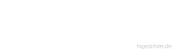 Zitat von Autor b.z.w. Quelle Marie von Ebner-Eschenbach So mancher meint ein gutes Herz zu haben und hat nur schwache Nerven. - Tageszitate