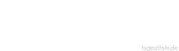 Zitat von Autor b.z.w. Quelle Luc de Clapiers Vauvenargues Ein K&ouml;nig muss wenig Verstand oder eine schwache Seele haben, wenn er die nicht beherrscht, derer er sich bedient.
 - Tageszitate