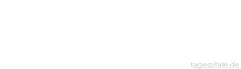 Zitat von Autor b.z.w. Quelle Johann Agricola Ich hab ein Maul, dem geb ich zu essen, das muß reden, was ich will.
 - Tageszitate
