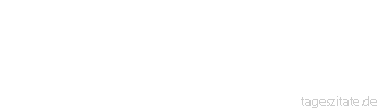Zitat von Autor b.z.w. Quelle Luc de Clapiers Vauvenargues Es gibt wenig neue, aber viele einander nahe kommende Gedanken.
 - Tageszitate