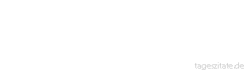 Zitat von Autor b.z.w. Quelle Luc de Clapiers Vauvenargues Verstellung ist eine Anstrengung des Verstandes und keineswegs ein Laster der Natur.
 - Tageszitate