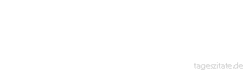 Zitat von Autor b.z.w. Quelle Luc de Clapiers Vauvenargues Wer strenger als die Gesetze ist, ist ein Tyrann.
 - Tageszitate