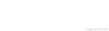 Zitat von Autor b.z.w. Quelle Leo Tolstoi Die Frau, siehst du, ist ein merkwürdiges Geschöpf, so eifrig du dich auch bemühen magst, sie zu ergründen, du wirst immer etwas völlig Neues an ihr entdecken.
 - Tageszitate