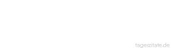Zitat von Autor b.z.w. Quelle Leo Tolstoi Macht man sich keine Gedanken, dann ist es auch weiter nichts. Alles kommt nur davon, da&szlig; der Mensch denkt.
 - Tageszitate