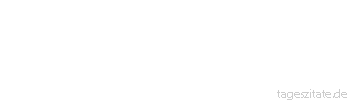 Zitat von Autor b.z.w. Quelle Leo Tolstoi Wenn ich sterbe, so bedeutet das für mich, der ich ein winziger Teil der Liebe bin, daß ich zu dem gemeinsamen ewigen Quell zurückkehre.
 - Tageszitate