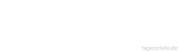 Zitat von Autor b.z.w. Quelle Leo Tolstoi Wenn wir in unserer Seele wühlen, so wühlen wir bisweilen das hervor, was dort unbemerkt liegen geblieben wäre.
 - Tageszitate