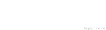 Zitat von Autor b.z.w. Quelle Emile Zola Die Sache der Tiere steht höher für mich als die Sorge, mich lächerlich zu machen, sie ist unlösbar verknüpft mir der Sache der Menschen.
 - Tageszitate