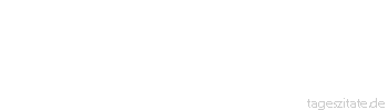 Zitat von Autor b.z.w. Quelle Emile Zola Lachen ist eine Macht, vor der die Größten dieser Welt sich beugen müssen.
 - Tageszitate