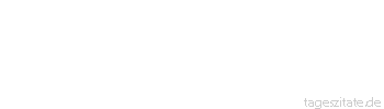 Zitat von Autor b.z.w. Quelle Emile Zola Wenn in den Familien Eintracht herrscht, ist es so schön, zu leben und zu sterben, wo man aufgewachsen ist!
 - Tageszitate