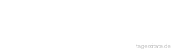 Zitat von Autor b.z.w. Quelle Luc de Clapiers Vauvenargues Wir bilden uns ein, das Recht zu haben, einen Menschen auf seine Kosten gl&uuml;cklich zu machen und wollen nicht, dass er das selbe hat.
 - Tageszitate