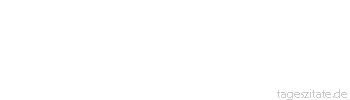 Zitat von Autor b.z.w. Quelle Luc de Clapiers Vauvenargues Wir verachten vieles, um uns nicht selbst verachten zu müssen.
 - Tageszitate