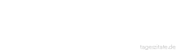 Zitat von Autor b.z.w. Quelle Theodor Fontane Wer sich furchtsam zeigt, kriegt leicht einen Hieb;
wer Mut hat, dem geht man aus dem Weg.
 - Tageszitate