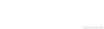Zitat von Autor b.z.w. Quelle aus China Wer fragt, ist ein Narr f&uuml;r f&uuml;nf Minuten. Wer nicht fragt, bleibt ein Narr f&uuml;r immer.  
 - Tageszitate