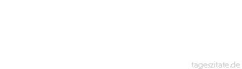 Zitat von Autor b.z.w. Quelle aus China Käme es auf den Bart an, könnte die Ziege predigen.
 - Tageszitate