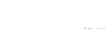 Zitat von Autor b.z.w. Quelle aus China Wer sich nicht zu fragen traut, schämt sich, etwas dazuzulernen.
 - Tageszitate