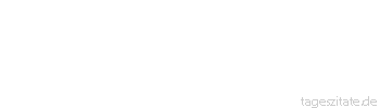 Zitat von Autor b.z.w. Quelle Arabisches Sprichwort F&uuml;r jeden Backenbart gibt es einen Kamm. 
 - Tageszitate