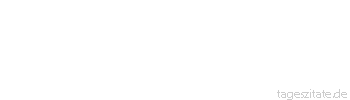 Zitat von Autor b.z.w. Quelle Arabisches Sprichwort Der eine soll sich verz&auml;rteln d&uuml;rfen und der andere erdrosselt werden?
 - Tageszitate