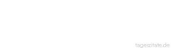 Zitat von Autor b.z.w. Quelle Arabisches Sprichwort Zu jedem M&ouml;rder geh&ouml;rt ein Gemordeter.
 - Tageszitate
