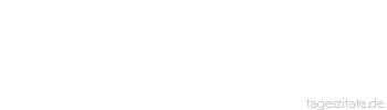Zitat von Autor b.z.w. Quelle Arabisches Sprichwort Wer sich selbst lobt, wird sich sch&auml;men m&uuml;ssen. 
 - Tageszitate
