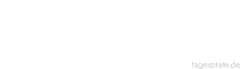 Zitat von Autor b.z.w. Quelle Arabisches Sprichwort Zwei werden niemals satt: Wer Wissen und wer Reichtum gewinnen will.
 - Tageszitate