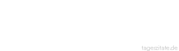 Zitat von Autor b.z.w. Quelle Arabisches Sprichwort Der Mensch ist wie eine Ameise, gleichzeitig schwach und gewaltig.
 - Tageszitate