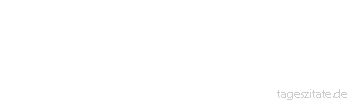 Zitat von Autor b.z.w. Quelle Arabisches Sprichwort Unter der Regierung des Affen muss man den Hund mit »mein Herr« anreden.
 - Tageszitate