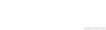 Zitat von Autor b.z.w. Quelle Arabisches Sprichwort Man sagte zum K&auml;tzchen: Wir wollen dir einen Pelz schenken. Es sagte: Lasset mir nur meine Haut.
 - Tageszitate