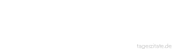 Zitat von Autor b.z.w. Quelle Arabisches Sprichwort Wer Wolle n&ouml;tig hat, schert auch einen Hund.
 - Tageszitate