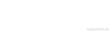 Zitat von Autor b.z.w. Quelle Gerhart Hauptmann Ob ein Mensch klug ist, erkennt man am besten an seinen Fragen.
 - Tageszitate