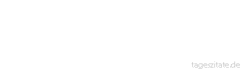 Zitat von Autor b.z.w. Quelle Gerhart Hauptmann Verallgemeinerungen sind Lügen.
 - Tageszitate