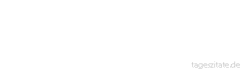 Zitat von Autor b.z.w. Quelle Gerhart Hauptmann Wer tiefer irrt, der wird auch tiefer weise. 
 - Tageszitate