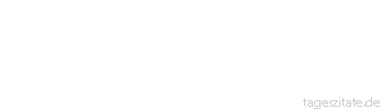Zitat von Autor b.z.w. Quelle Arabisches Sprichwort Wir sind in Verlegenheit, o Kahlk&ouml;pfiger, wie wir dir das Haar zusammenbinden sollen.
 - Tageszitate