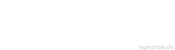 Zitat von Autor b.z.w. Quelle Arabisches Sprichwort Lache nicht &uuml;ber das Ohr des Esels; bevor du dich versiehst, ist es auf einmal an deiner Backe.
 - Tageszitate