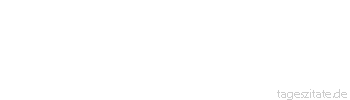 Zitat von Autor b.z.w. Quelle Arabisches Sprichwort Vergangen ist das Fest samt seinen Freuden, gekommen ist der Lehrer mit seinen Schlägen. 
 - Tageszitate