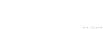 Zitat von Autor b.z.w. Quelle Arabisches Sprichwort Er f&uuml;llt den Sack mit »zu Diensten« und leert ihn mit »es gibt nichts«.
 - Tageszitate