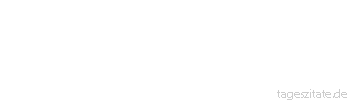 Zitat von Autor b.z.w. Quelle Arabisches Sprichwort Ein Haar von hier und ein Haar von dort machen den Bart.
 - Tageszitate