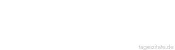 Zitat von Autor b.z.w. Quelle Arabisches Sprichwort Wie armselig bist du Reicher, da dich die Huren ums Leben bringen.
 - Tageszitate