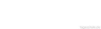 Zitat von Autor b.z.w. Quelle Johann Wolfgang von Goethe Alles Vollkommene in seiner Art muß über seine Art hinausgehen.
 - Tageszitate