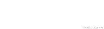Zitat von Autor b.z.w. Quelle Redensart Es kommt nicht auf die Hose an, sondern auf das Herz, das in ihr schlägt.
 - Tageszitate