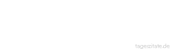 Zitat von Autor b.z.w. Quelle Redensart Es ist ein Phänomen, daß die Überweisung, für die ein Computer eine Millisekunde braucht, erst nach drei Tagen aufs Konto kommt.
 - Tageszitate