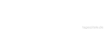 Zitat von Autor b.z.w. Quelle Redensart Es gibt J&auml;ger, f&uuml;r die es keine Schonzeit geben d&uuml;rfte.
 - Tageszitate