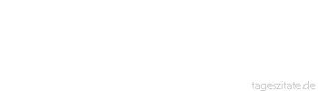 Zitat von Autor b.z.w. Quelle Redensart Fahren Sie nicht schneller, als Ihr Schutzengel fliegen kann.
 - Tageszitate