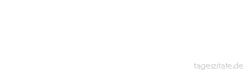 Zitat von Autor b.z.w. Quelle Sokrates Leichter läßt sich eine glühende Kohle auf der Zunge halten als ein Geheimnis. 
 - Tageszitate
