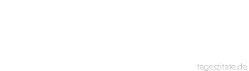 Zitat von Autor b.z.w. Quelle Sokrates Niemand kennt den Tod; es weiß auch keiner, ob er nicht das größte Geschenk für den Menschen ist.
 - Tageszitate
