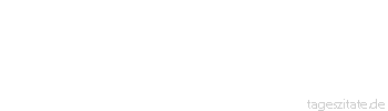 Zitat von Autor b.z.w. Quelle Sokrates Wer die Welt bewegen will, sollte erst sich selbst bewegen.
 - Tageszitate
