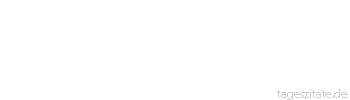 Zitat von Autor b.z.w. Quelle Rainer Maria Rilke  Jeden Blumenkranz der Auen laß der Seele dazu dienen, neugekräftigt aufzuschauen
 - Tageszitate