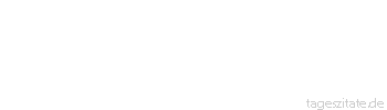 Zitat von Autor b.z.w. Quelle Rainer Maria Rilke  Wir alle fallen, diese Hand da fällt, und sieh dir andere an: es ist in allen, und doch ist Einer, welcher dieses Fallen unendlich sanft in seinen Händen hält.
 - Tageszitate
